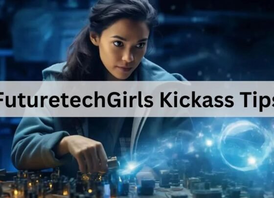 kickass tips futuretechgirls